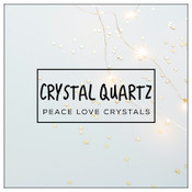 CRYSTAL QUARTZ